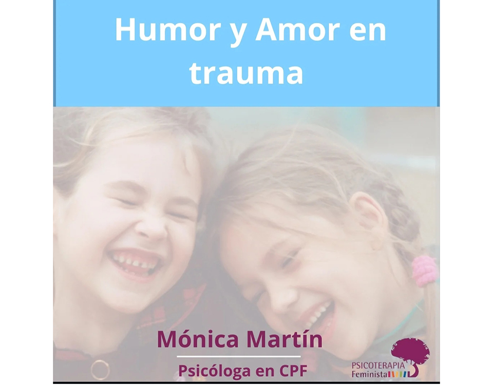 Humor y amor en trauma